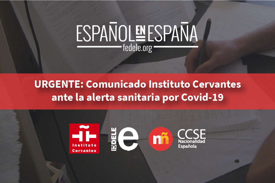 Urgente: Comunicado Instituto Cervantes ante la alerta sanitaria por Covid-19